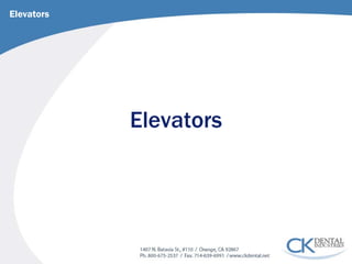 Elevators 
Elevators  