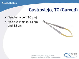 Castroviejo, TC (Curved) 
Needle Holders 
• 
Needle holder (16 cm) 
• 
Also available in 14 cm and 18 cm  