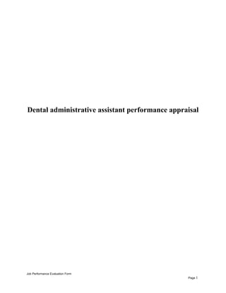 Dental administrative assistant performance appraisal
Job Performance Evaluation Form
Page 1
 