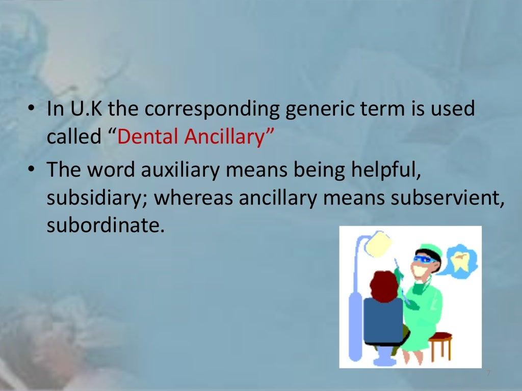 Dental auxiliary