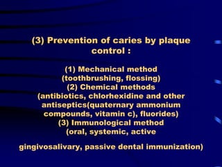Method Control Caries Dental caries | PPTX