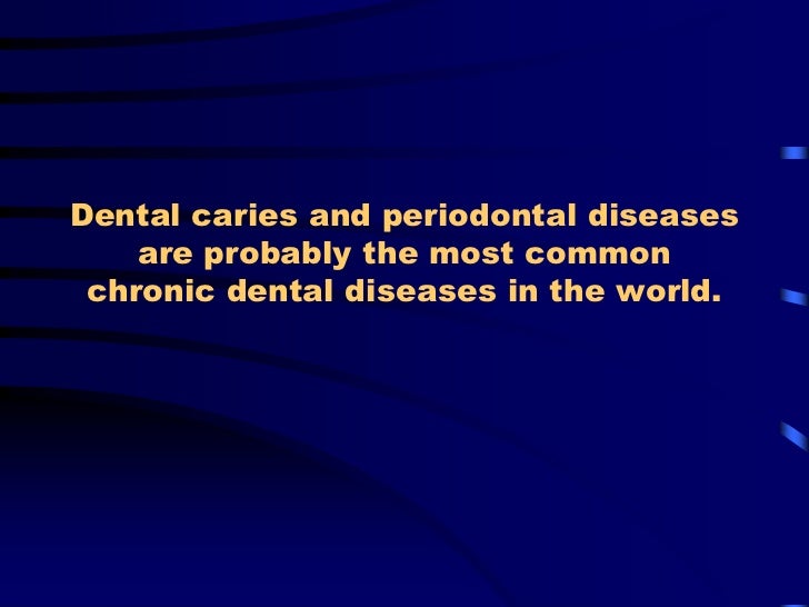Dental caries