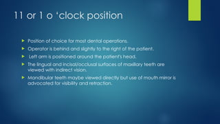 Dental chair positioning and operator position | PPTX