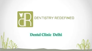 Dental Clinic Delhi

 