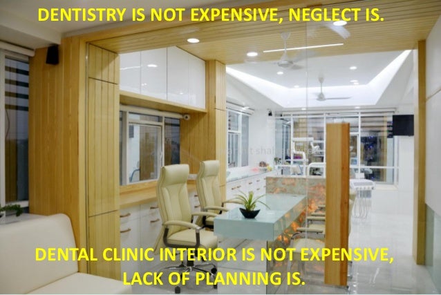 Dental Clinic Interior Design Projects By Prarthit Shah 2019