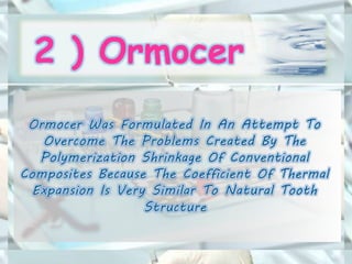 2 ) Ormocer
 