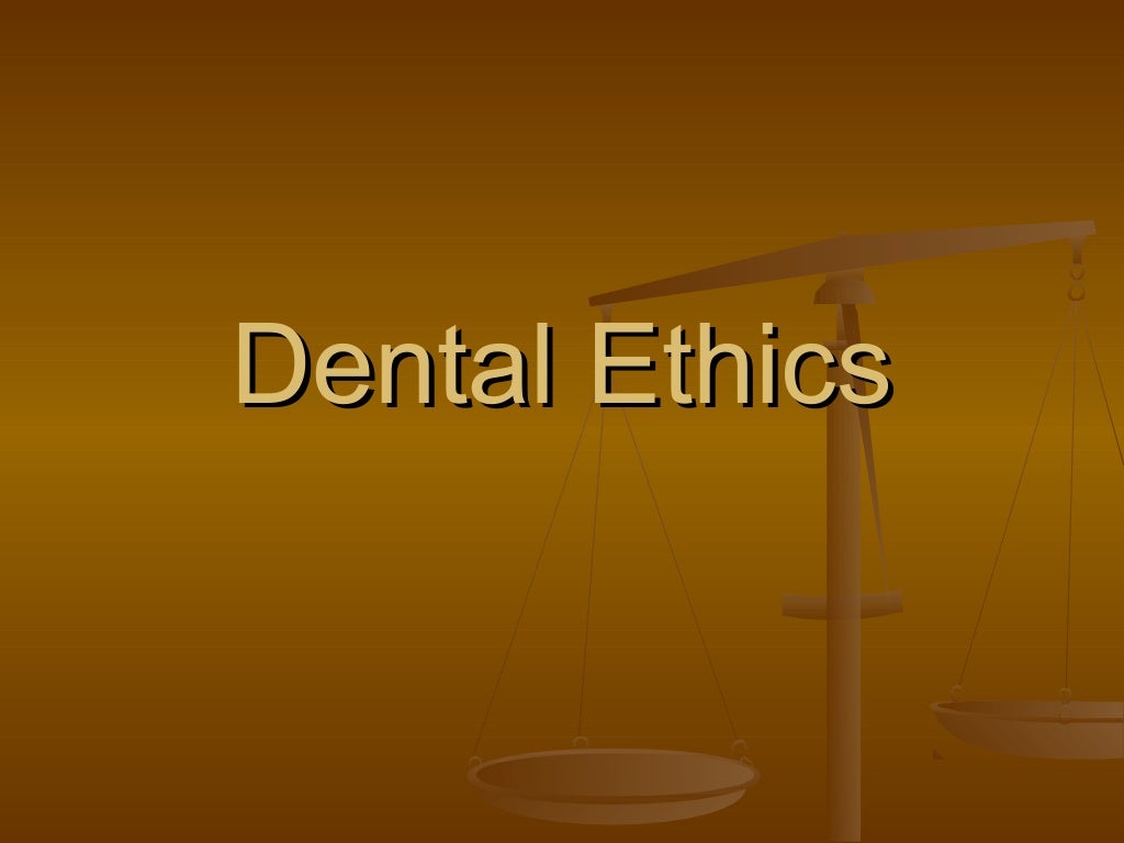 Dental ethics