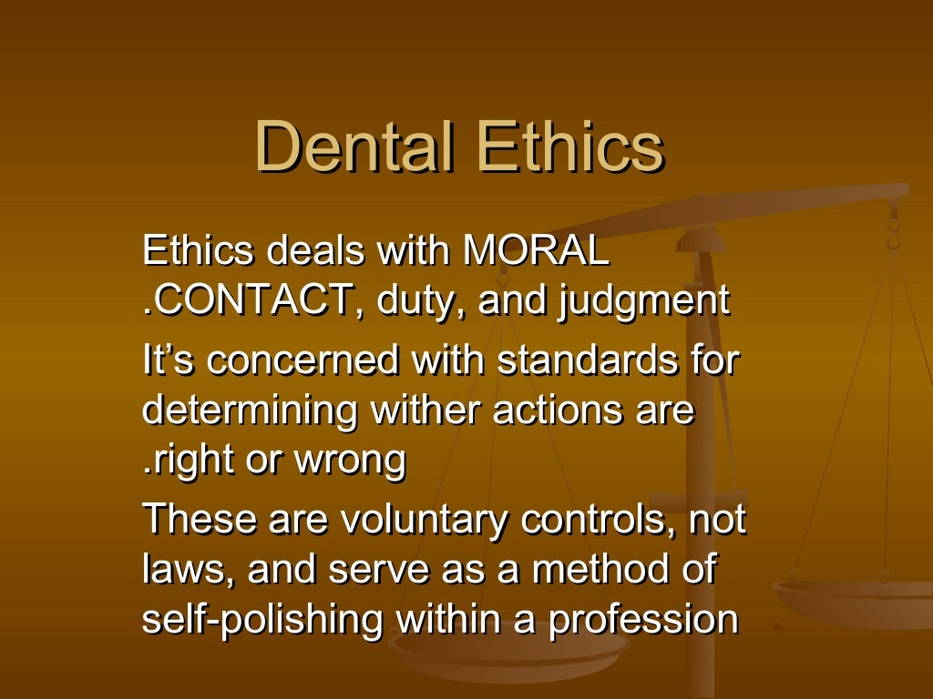 Dental ethics