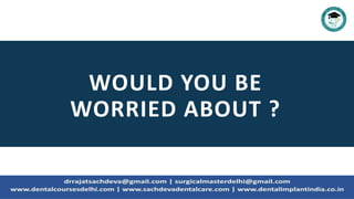 WOULD YOU BE
WORRIED ABOUT ?
 