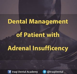 Dental Management of Adrenal Insufficiency Slides