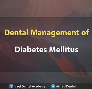 Dental Management of Patient with Diabetes Mellitus Presentation