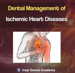 Dental Management of Ischemic Heart Diseases