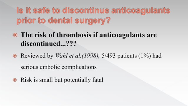 Dental management of Patients taking oral anti-coagulants and Aspirin ...