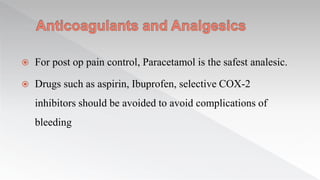 Dental management of Patients taking oral anti-coagulants and Aspirin ...