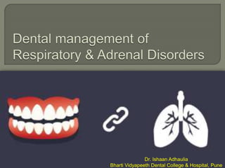 Dr. Ishaan Adhaulia
Bharti Vidyapeeth Dental College & Hospital, Pune
 