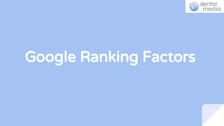 Google Ranking Factors
 