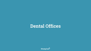 Dental Offices
 