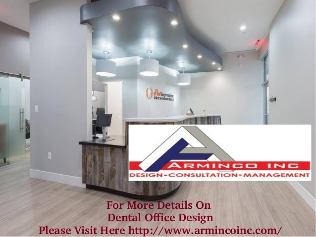 dental office design ideas for more details on dental office design please visit here httpwwwarmincoinccom 6 ideas dental office design ideas for more details on dental office design please visit here httpwwwarmincoinccom 6 ideas
