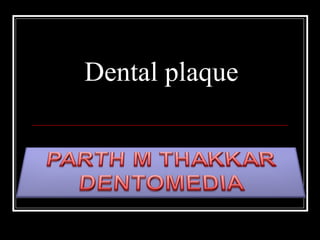 Dental plaque 