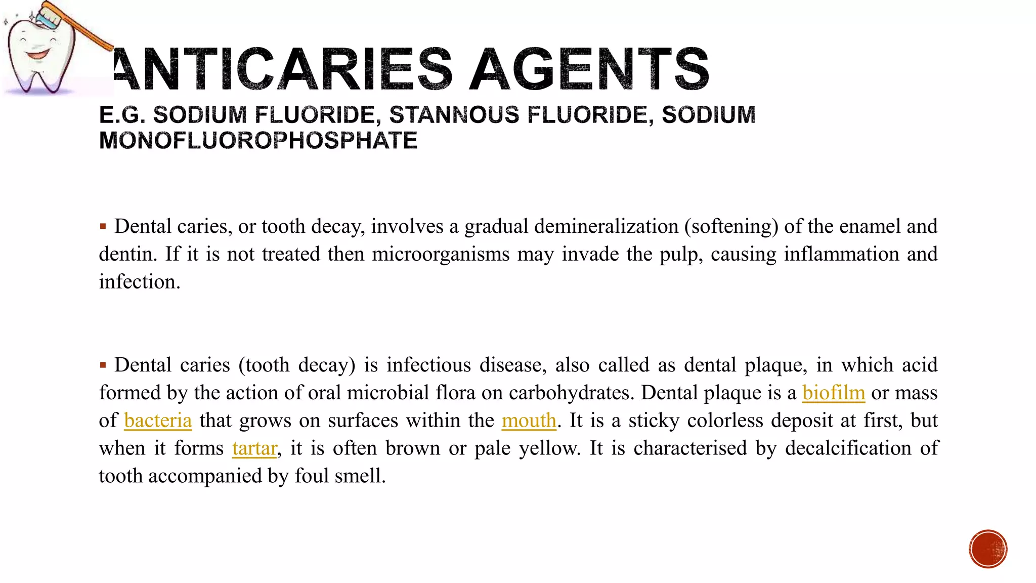 Dental products, fluoride, dental decay, anticaries agent | PPTX