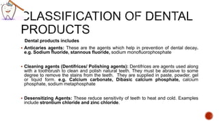 Dental products, fluoride, dental decay, anticaries agent | PPTX