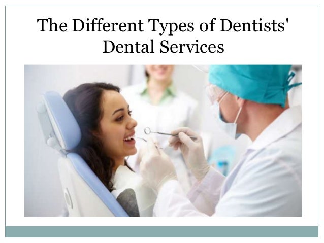 types of dentists