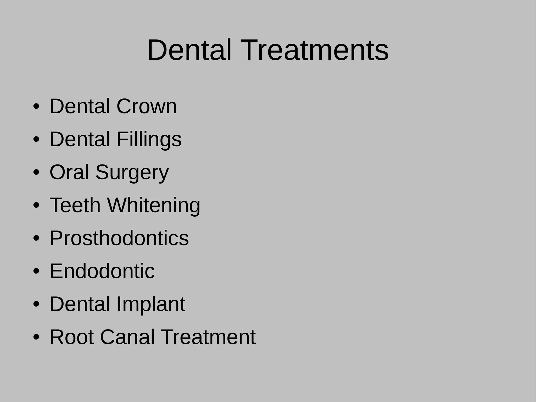 Dental treatments kerala ppt