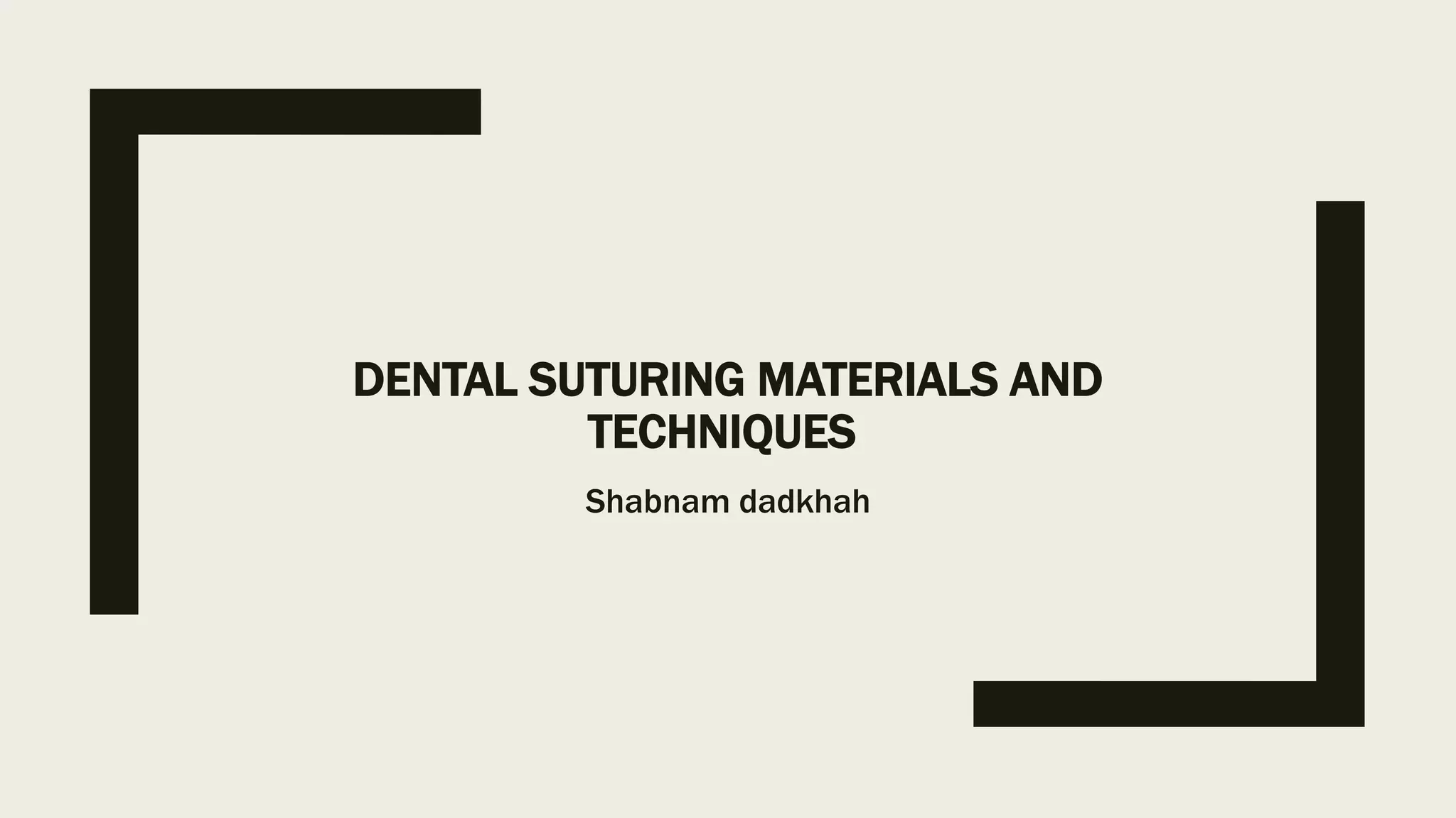 Dental suturing materials and techniques PPT