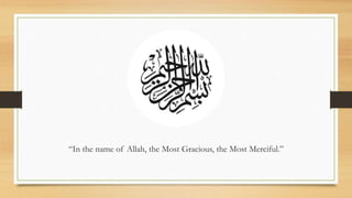 “In the name of Allah, the Most Gracious, the Most Merciful.”
 