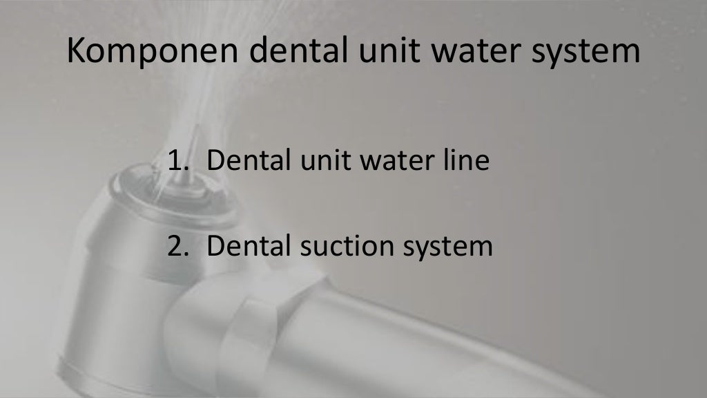 maintaining Dental unit water system (malay)