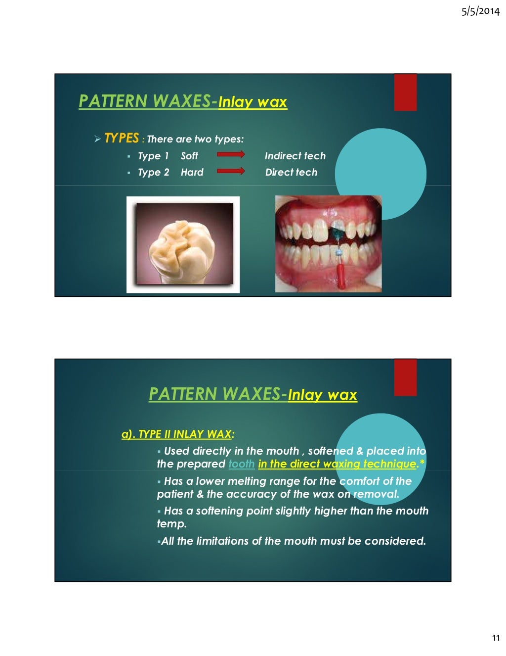 Dental waxes
