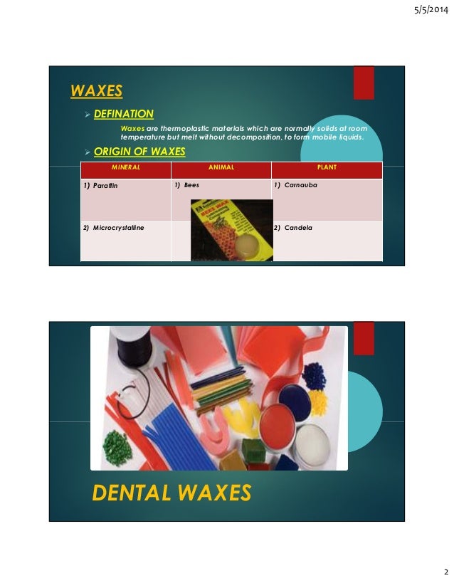Dental waxes