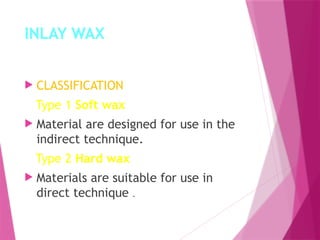 various types of DENTAL WAXES used in dentistry | PPTX