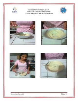 Autor: Isabel Jaramillo Página 18
UNIVERSIDAD TÉCNICA DE MACHALA
DIRECCIÓN DE NIVELACIÓN Y ADMISIÓN
SISTEMA NACIONAL DE NIVELACIÓN Y ADMISIÓN
 