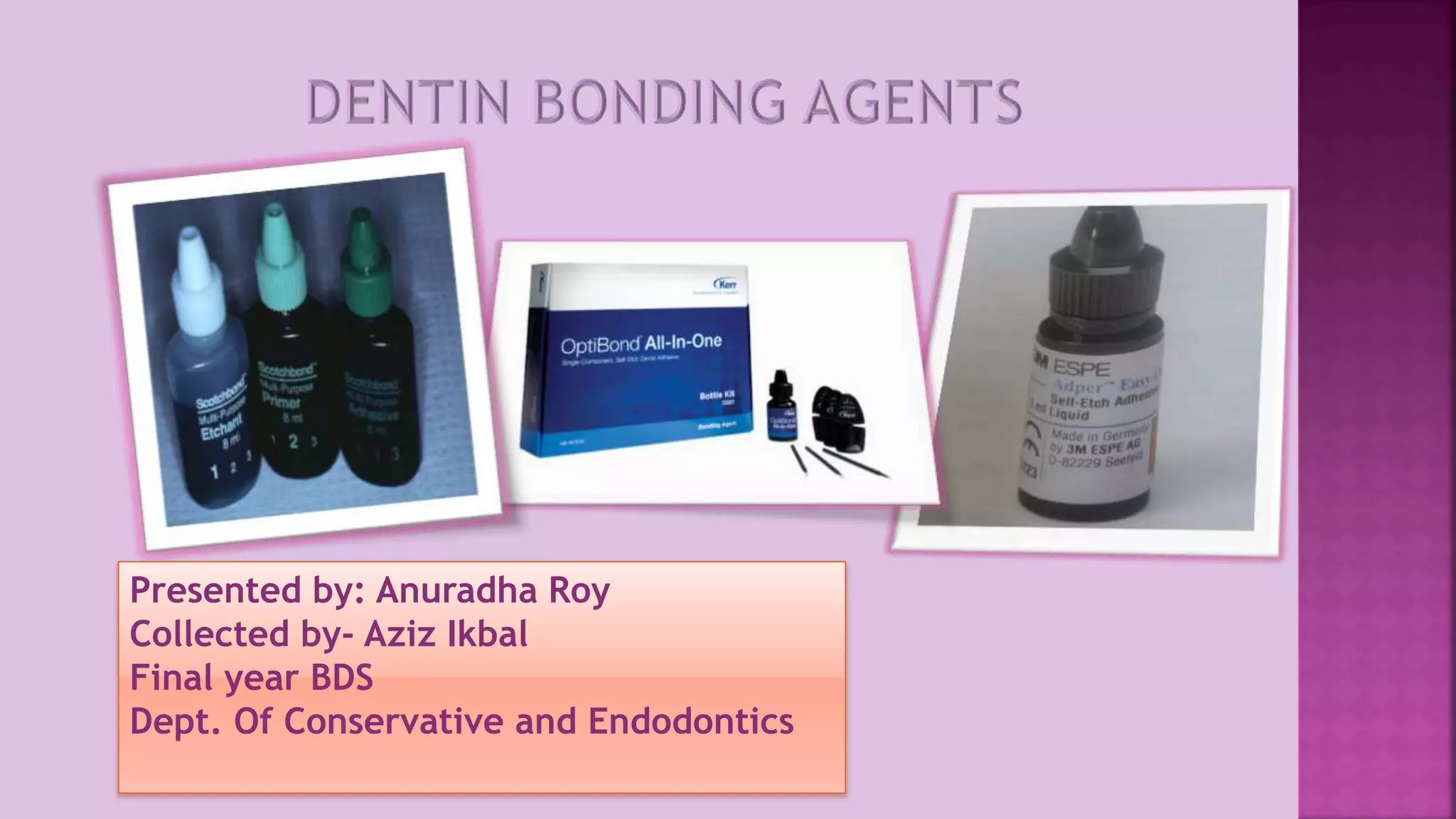 Dentin bonding agents PPT