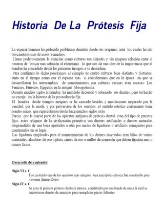 DENTISTA RUBEN PABLO NAVA LARA / HSTORIA DE LA PROTESIS FIJA