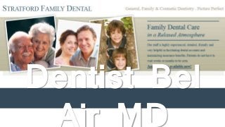 Dentist Bel 
Air MD 
 