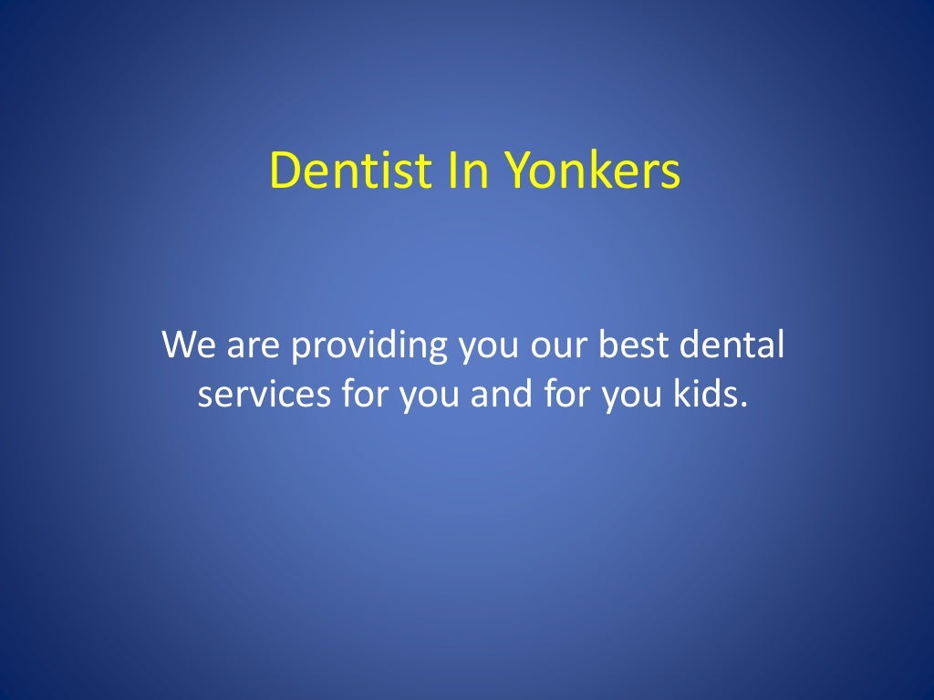 Dentist In Yonkers