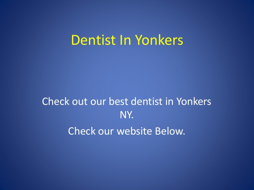 Dentist In Yonkers
