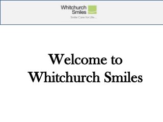 Welcome to
Whitchurch Smiles
 