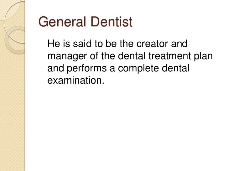 Dentists and their responsibilities