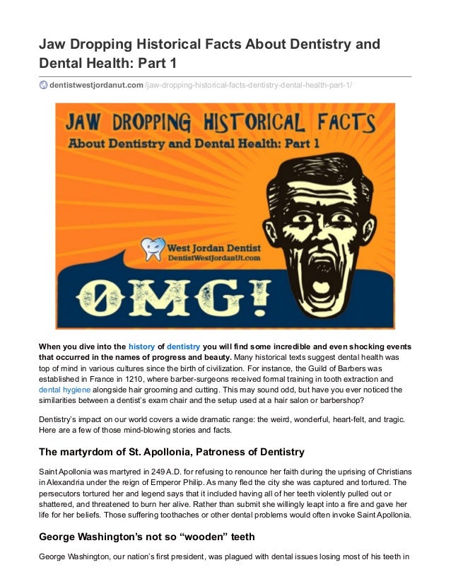 jaw dropping historical facts about dentistry…
