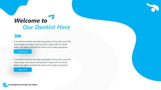 A wonderful serenity has taken
Welcome to
Our Dentist Here
• A wonderful serenity has taken possession of my entire soul, like
these sweet mornings of spring which I enjoy with my whole
heart. I am alone, and feel the charm of has taken possession
• A wonderful serenity has taken possession of my entire soul, like
these sweet mornings of spring which I enjoy with my whole
heart. I am alone, and feel the charm of has taken possession
download
More info
 