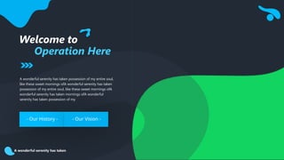 A wonderful serenity has taken
Welcome to
Operation Here
- Our History - - Our Vision -
A wonderful serenity has taken possession of my entire soul,
like these sweet mornings ofA wonderful serenity has taken
possession of my entire soul, like these sweet mornings ofA
wonderful serenity has taken mornings ofA wonderful
serenity has taken possession of my
 