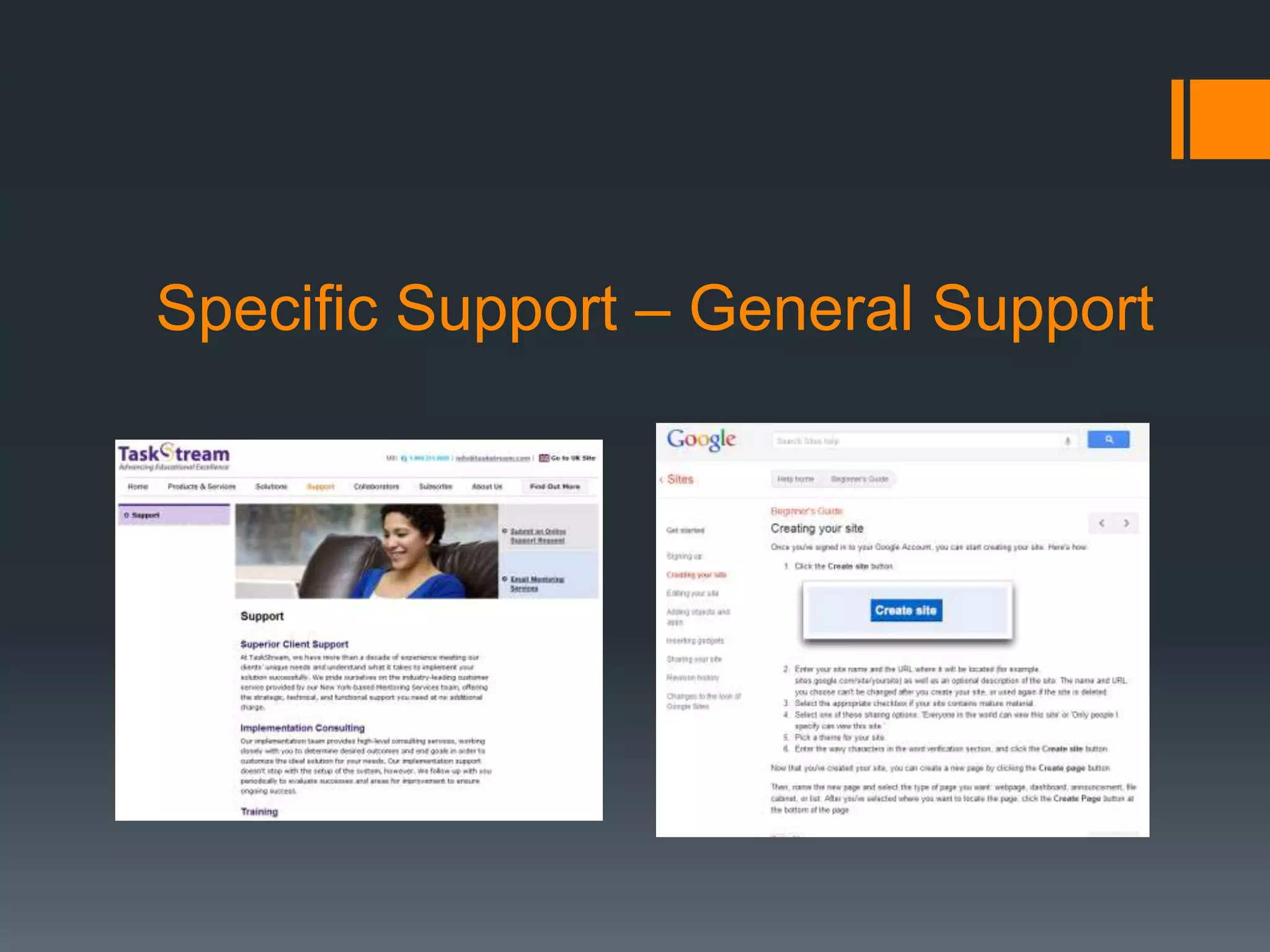 Specific Support – General Support
 