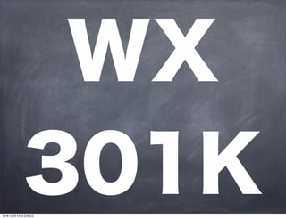 WX
301K
 