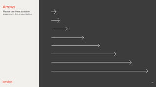 Arrows
Please use these scalable
graphics in this presentation.
102
 