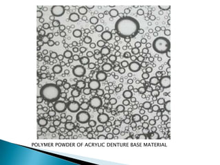 POLYMER POWDER OF ACRYLIC DENTURE BASE MATERIAL
 
