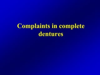 Denture complaints (1).ppt