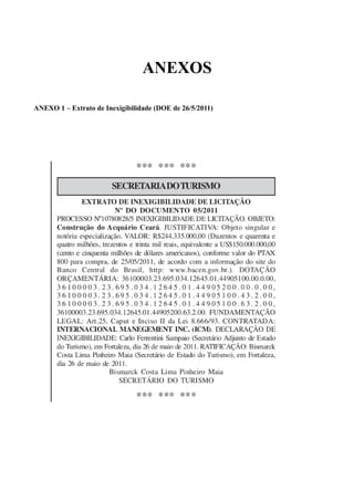 ANEXOS

ANEXO 1 – Extrato de Inexigibilidade (DOE de 26/5/2011)
 